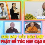 Đức Phật để tóc sao các Đệ tử lại cạo đầu?
