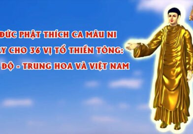 Đức Phật Dạy 36 Vị Tổ Thiền Tông